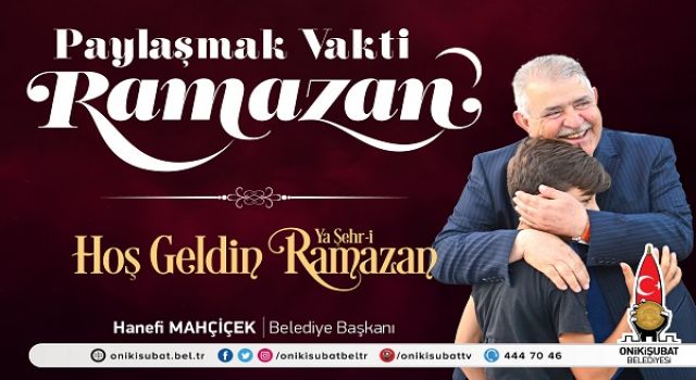 Başkan Mahçiçek; Ramazan ayı, paylaşmanın vaktidir