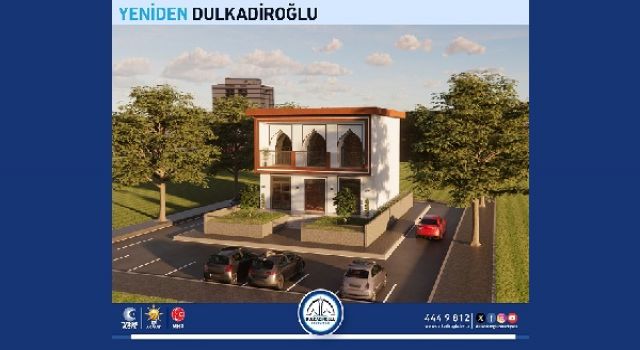 DULKADİROĞLU’NDAN YAŞLI DİNLENME VE HANIM KONAĞI