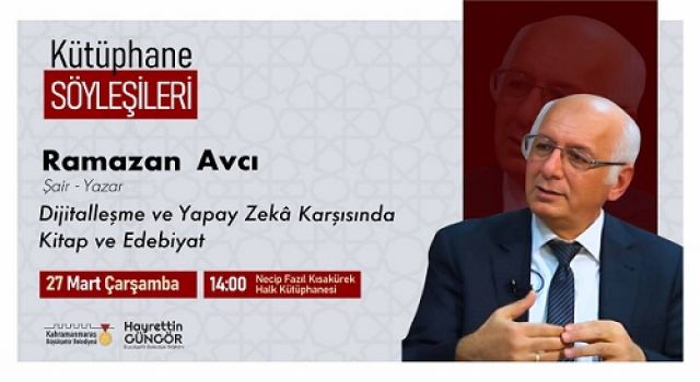 Yazar Avcı, Dijitalleşme ve Edebiyat İlişkisini Anlatacak