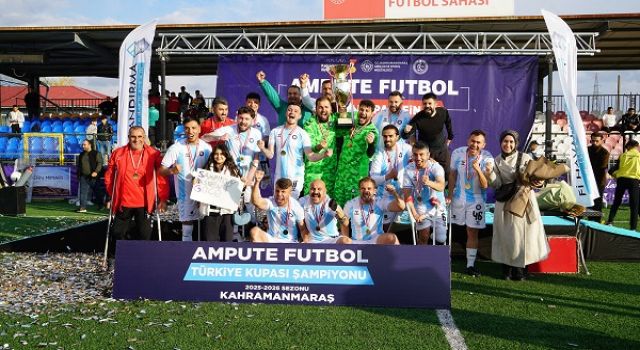 Ampute Futbol Türkiye Kupası Kahramanmaraş’ta Sahibini Buldu