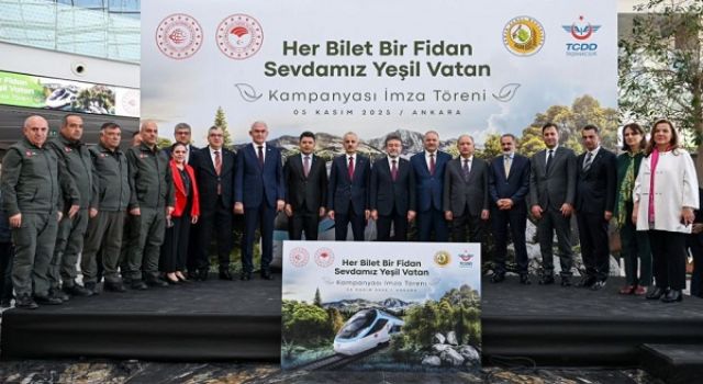 Her Bilet Bir Fidan, Sevdamız Yeşil Vatan Kampanyası İmza Töreni Gerçekleştirildi