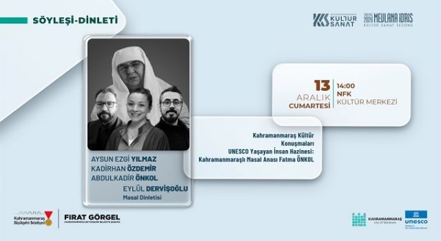 UNESCO Yaşayan İnsan Hazinesi “Masal Anası” Fatma Önkol Konuşulacak