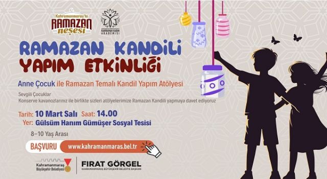 Büyükşehir’den Anne ve Çocuklara Özel Ramazan Kandili Atölyesi