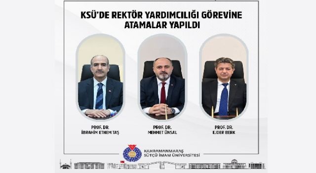 KSÜ’de Rektör Yardımcılığı Görevine Atamalar Yapıldı