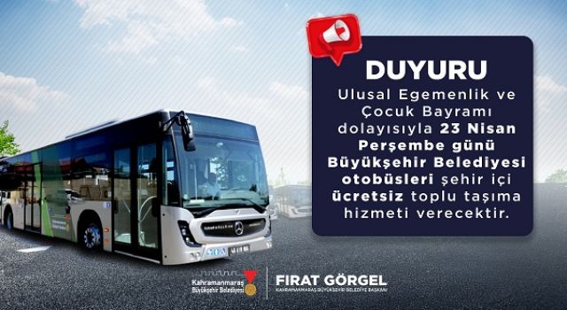 Büyükşehir’den 23 Nisan’da Ücretsiz Toplu Taşıma Hizmeti