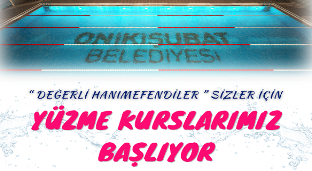 Onikişubat Belediyesi’nin kadınlara özel yüzme kursuna başvurular başladı
