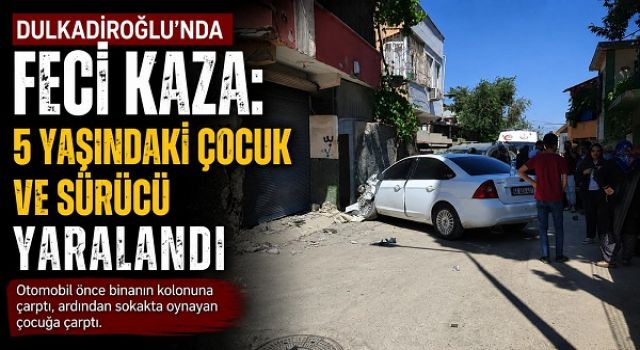 Kahramanmaraş’ta trafik kazası: biri çocuk 2 yaralı