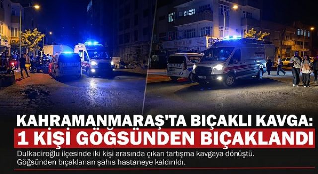 Bıçaklı Kavga: 1 Kişi Göğsünden Bıçaklandı