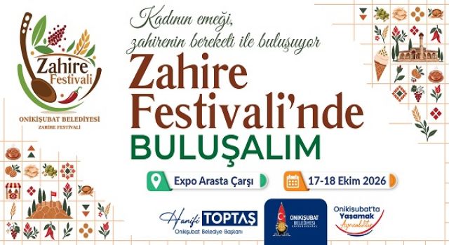 Kadın emeği, zahirenin bereketiyle buluşuyor: Onikişubat’ta Zahire Festivali heyecanı
