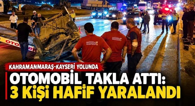Otomobil takla attı: 3 yaralı