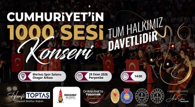 Onikişubat Belediyesi’nden Cumhuriyet’in 103. Yılına 1300 Sesli Dev Konser