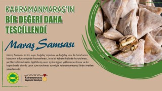 Maraş Samsası’nın Coğrafi İşaret Tescili Alındı