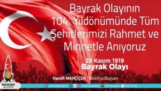 Başkan Mahçiçek; Kahramanmaraşlının derdi vatan, sevdası bayraktır
