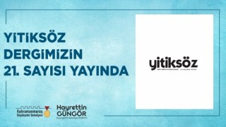 Büyükşehir’in Ödüllü Dergisi Yitiksöz’ün Yeni Sayısı Yayında