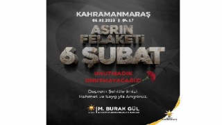 AK Parti Kahramanmaraş İl Başkanı M.Burak Gül’den 6 Şubat Mesajı: