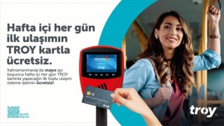Mayıs’ta TROY Kart ile Hafta İçi İlk Yolculuk Ücretsiz