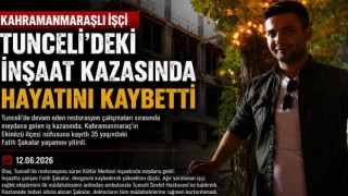 Kahramanmaraşlı İşçi Tunceli’deki İnşaat Kazasında Hayatını Kaybetti