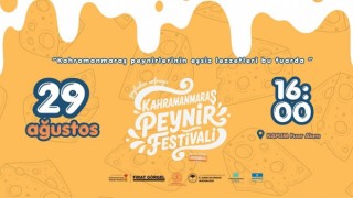 Kahramanmaraş’ın Eşsiz Peynir Mirası KAFUM’da Festivale Dönüşecek