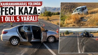 Kahramanmaraş’ta Feci Kaza: 1 Ölü, 5 Yaralı