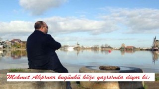 Mehmet Akpınar Yazıyor: ÖĞRENİLMİŞ YANLIŞLAR