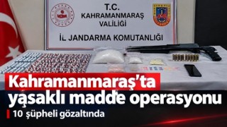 Kahramanmaraş’ta yasaklı madde operasyonu: 10 şüpheli gözaltında